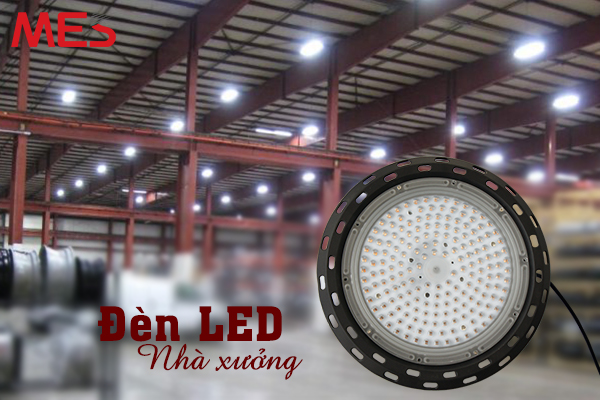 sử dụng công nghệ LED cho chiếu sáng nhà xưởng?